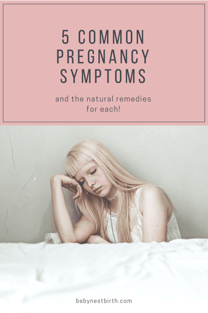 5 Pregnancy Syptoms and their natural remedies
